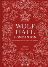 Wolf Hall Companion