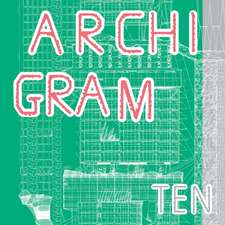 Archigram #Ten