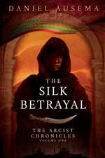 The Silk Betrayal