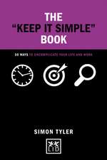 Tyler, S: Keep It Simple Book