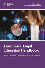 The Clinical Legal Education Handbook