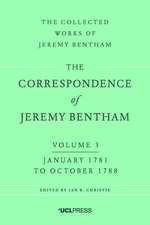 Correspondence of Jeremy Bentham, Volume 3: January 1781 to October 1788