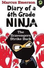 Emerson, M: Diary of a 6th Grade Ninja Book 9