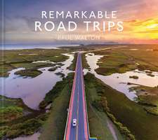 Remarkable Road Trips