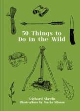 Fifty Things to Do in the Wild