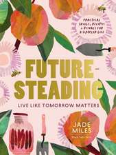 Miles, J: Futuresteading