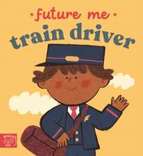 Future Me: Train Driver