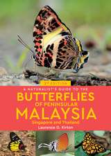 A Naturalist's Guide to the Butterflies of Peninsular Malaysia, Singapore & Thailand