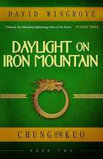 Wingrove, D: Daylight on Iron Mountain