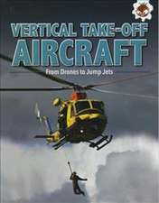 Harris, T: Vertical Take Off Aircraft