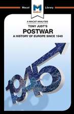 An Analysis of Tony Judt's Postwar: A History of Europe since 1945