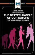 An Analysis of Steven Pinker's The Better Angels of Our Nature: Why Violence has Declined