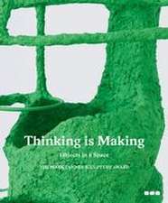 Thinking is Making