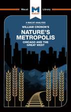 An Analysis of William Cronon's Nature's Metropolis: Chicago and the Great West