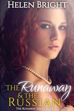 The Runaway & The Russian