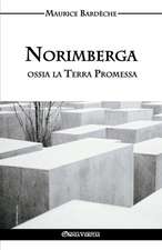 Norimberga Ossia La Terra Promessa