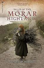 Tales of the Morar Highlands