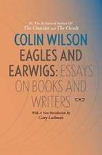 Eagles and Earwigs: Essays on Books and Writers