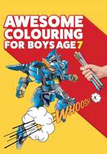 Awesome Colouring Book For Boys Age 7