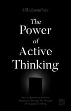 The Power of Active Thinking