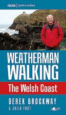 Weatherman Walking - The Welsh Coast