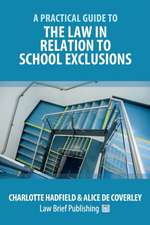 A Practical Guide to the Law in Relation to School Exclusions