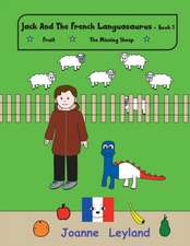 Jack And The French Languasaurus - Book 1