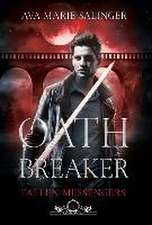 Oathbreaker (Fallen Messengers Book 4)