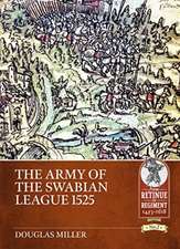 The Army of the Swabian League 1525