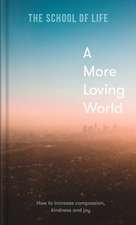 A More Loving World