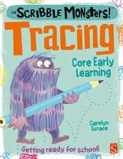 Scrace, C: The Scribble Monsters!: Tracing