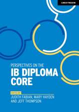 Perspectives on the Ib Diploma Core