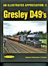 ILLUSTRATED APPRECIATION 3 GRESLEY D49S