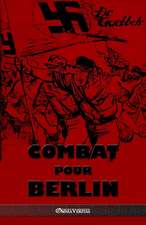 Combat Pour Berlin