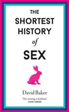 The Shortest History of Sex