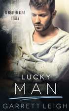 Lucky Man: A Heated Beat Story