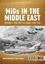 Migs in the Middle East Volume 1