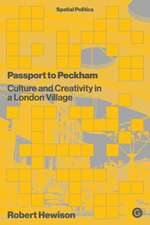 Passport to Peckham: Culture and Creativity in a London Village