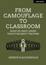 From Camouflage to Classroom: What My Army Career Taught Me about Teaching