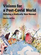 Visions for a Post-Covid World