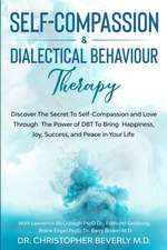 Self-Compassion & Dialectical Behaviour Therapy