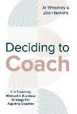 Deciding To Coach