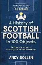 A History of Scottish Football in 100 Objects