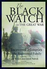 The Black Watch and the Great War, 1914-18