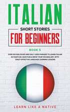 Italian Short Stories for Beginners Book 5