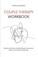 Couple Therapy Workbook