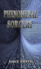 Phenomenal Sorcery: A System of Information Magic for Real and Virtual Worlds