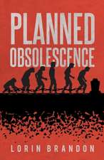 Planned Obsolescence