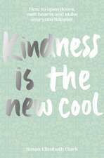 Kindness...Is the New Cool