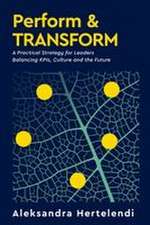 Perform & Transform